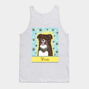 FUNNY Dog Sayings Fur Daddy Tank Top